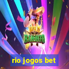 rio jogos bet